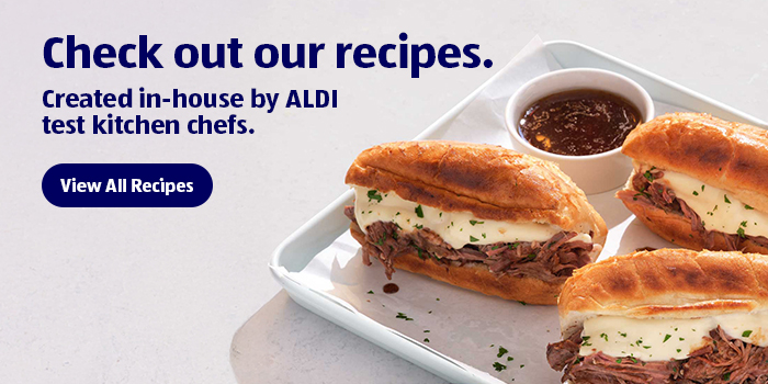 Check out our recipes. | Created in-house by ALDI test kitchen chefs. | View All Recipes